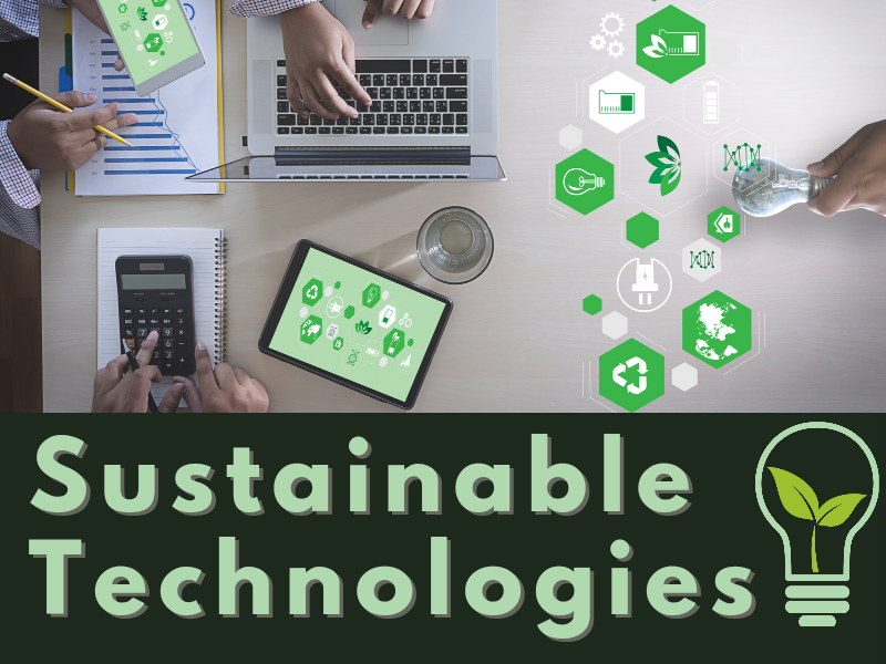 Sustainable technologies